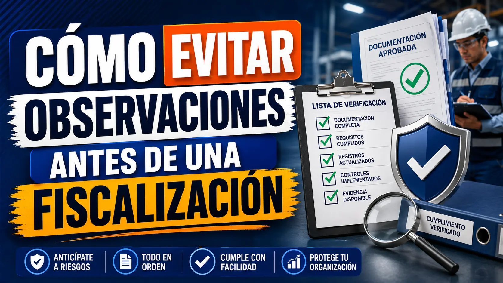 Cómo evitar observaciones antes de una fiscalización